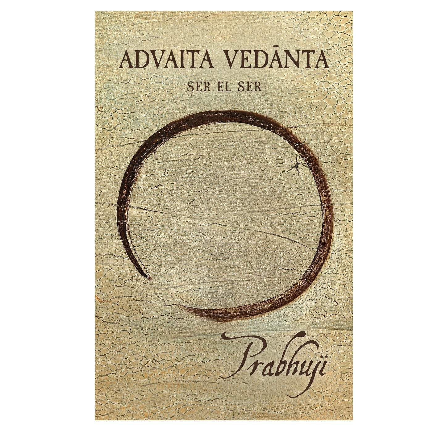 Libro Advaita Vedanta - Ser el ser con Prabhuji (Hard cover - Spanish)