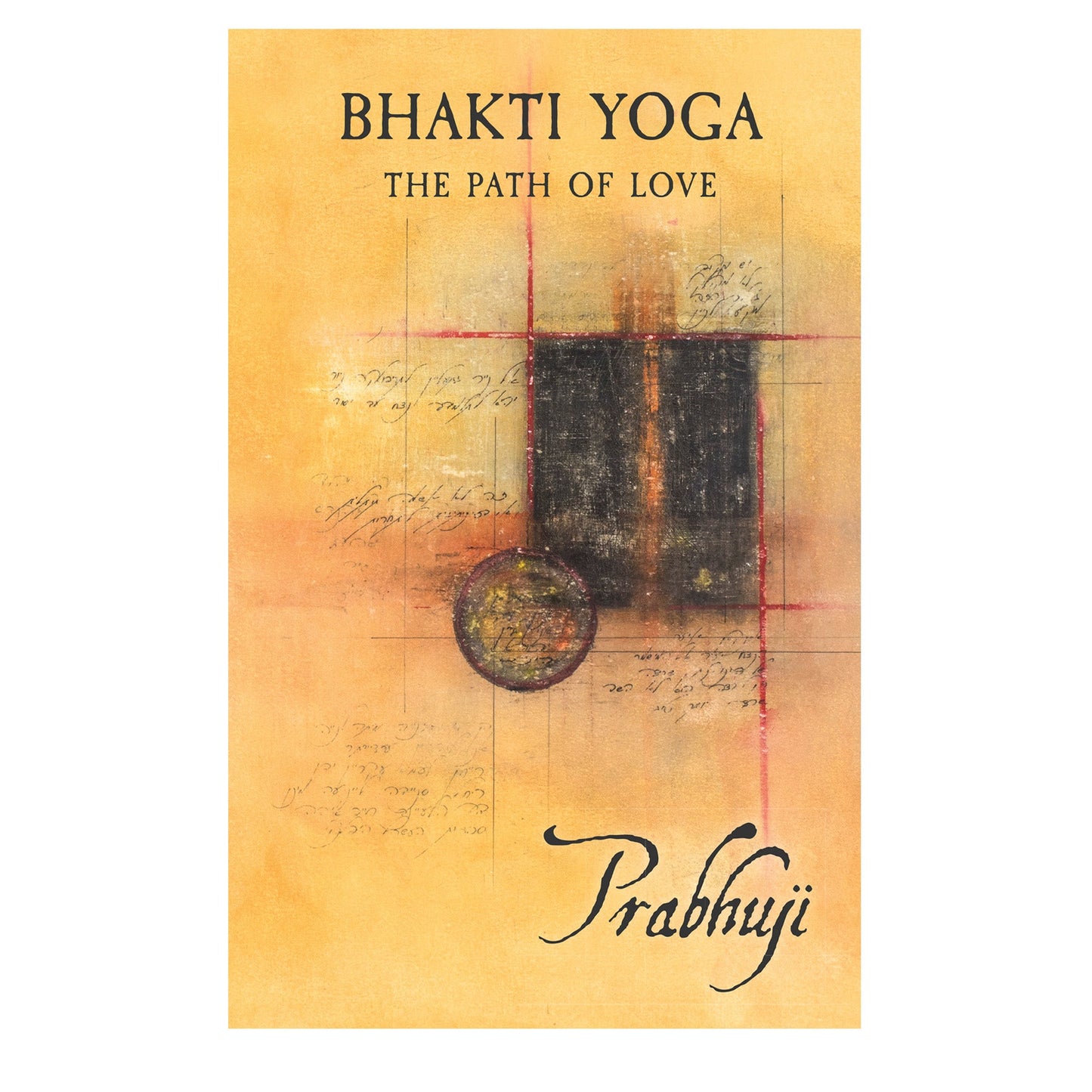 Book Bhakti yoga - the path of love by Prabhuji (Paperback- English) - Wholesale and Retail Prabhuji's Gifts