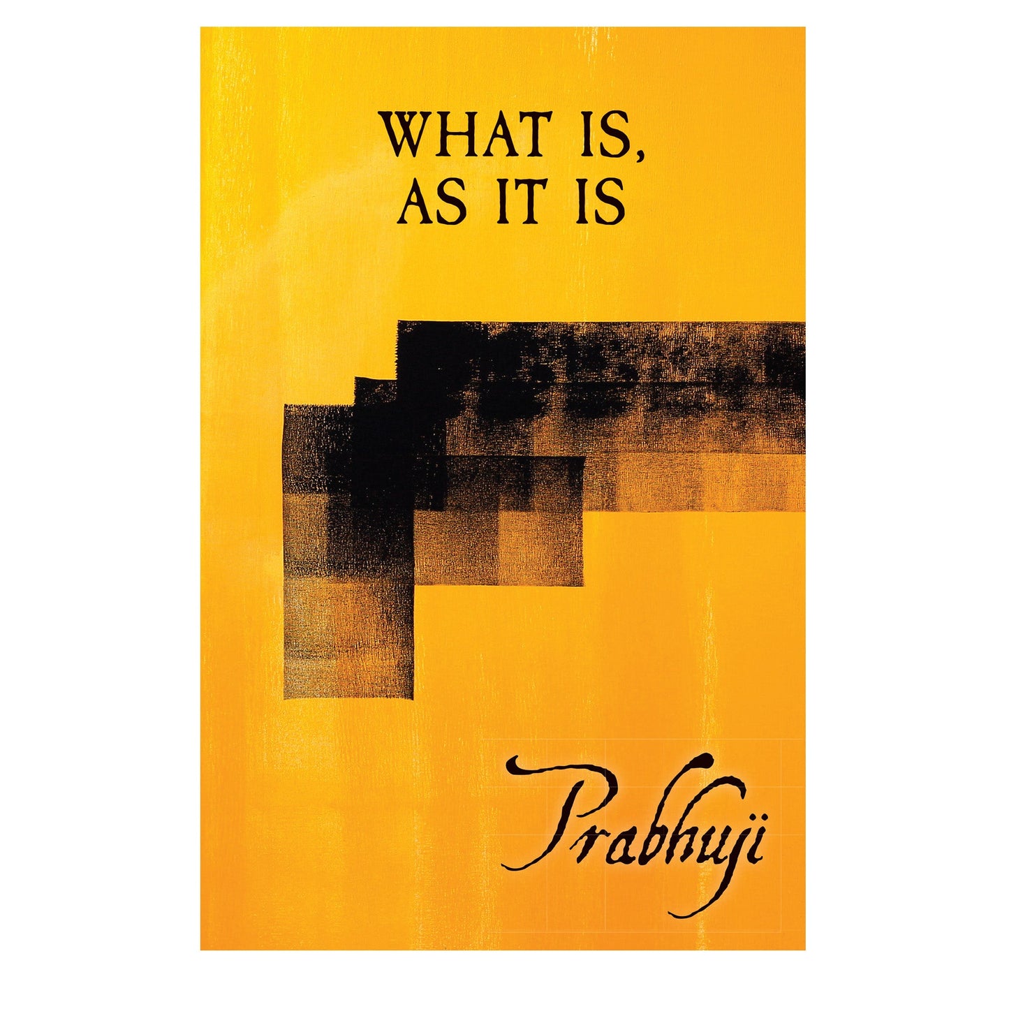 Book What is, as it is - Satsangs with Prabhuji (Paperback - English)