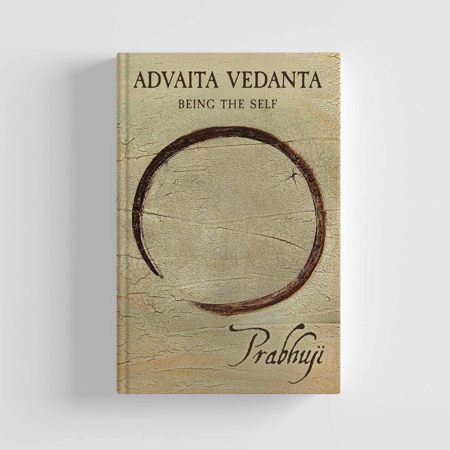 Book Advaita Vedanta - Being the self by Prabhuji (Hard cover - English)