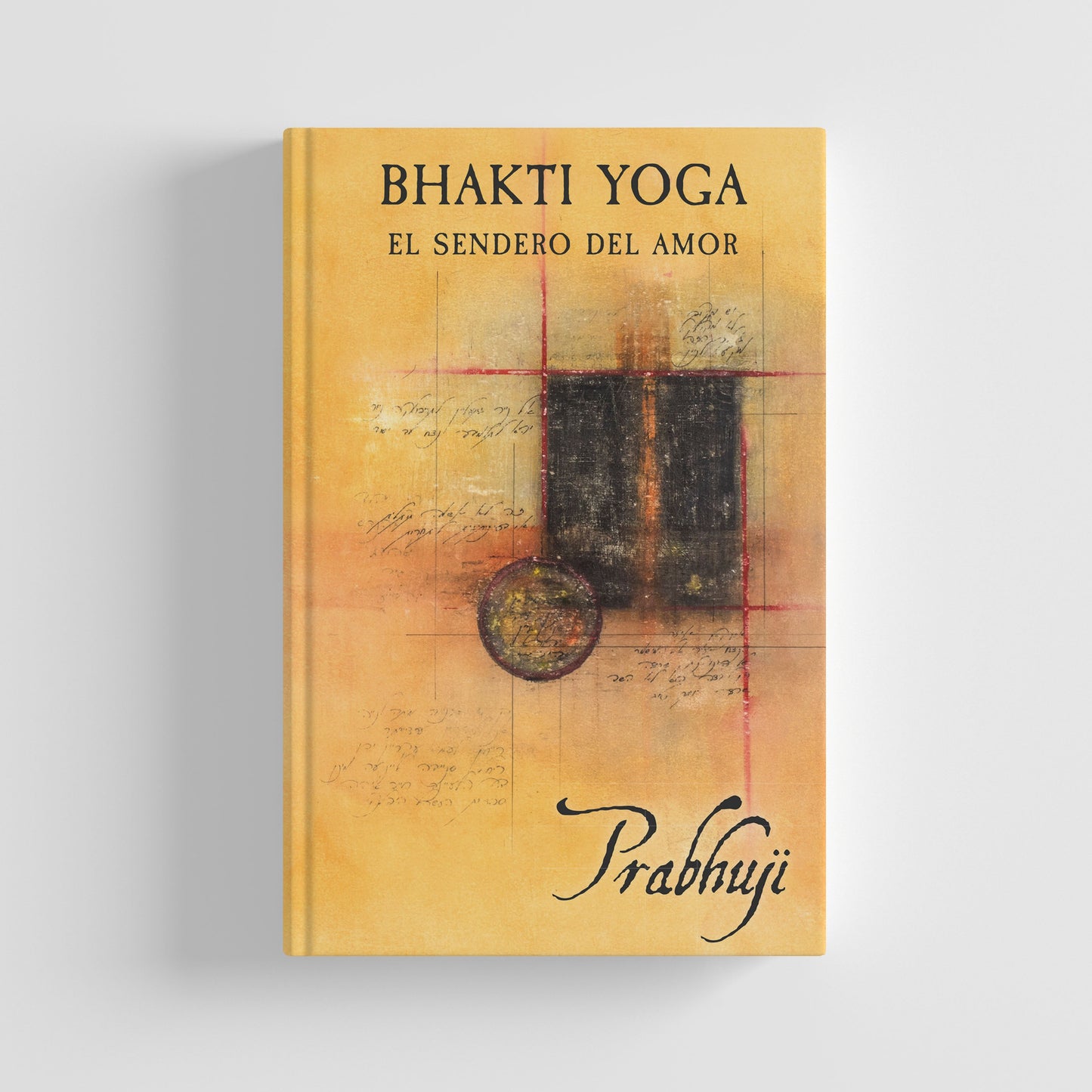 Book Bhakti yoga - El sendero del amor con Prabhuji (Hard cover - Spanish)
