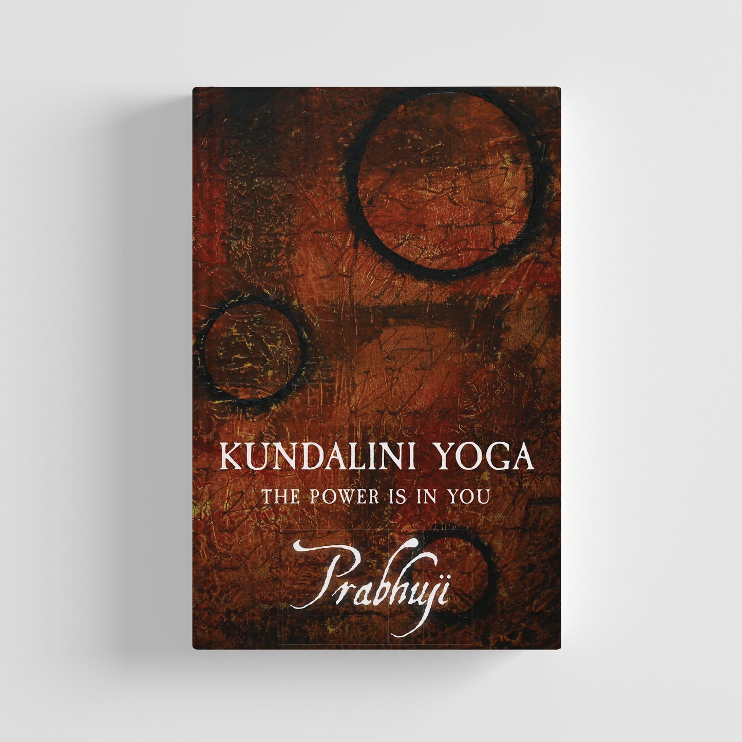 Book Kundalini yoga - the power is in you by Prabhuji (Hard cover - English)
