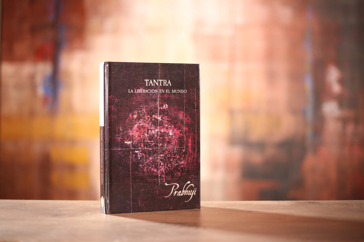 Book Tantra - La liberacion en el mundo con Prabhuji (Hard cover - Spanish)